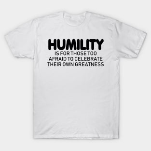 Humility T-Shirt